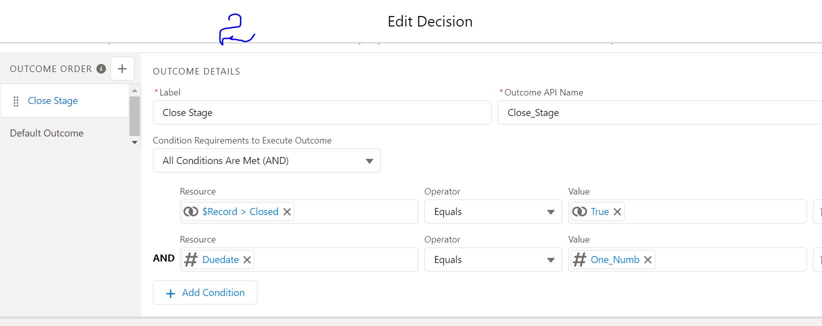 In descion i have written a formula duedate which has (today-closedate) equals to 1day