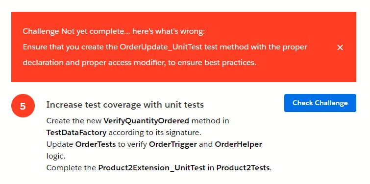Challenge Not yet complete... here's what's wrong:  Ensure that you create the OrderUpdate_UnitTest test method with the proper declaration and proper access modifier, to ensure best practices.